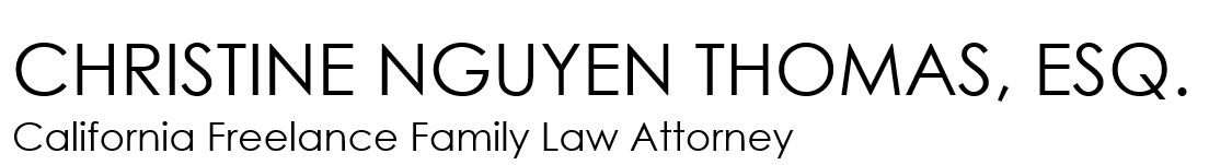 Freelance Family Law Attorney | Christine Nguyen Thomas Esq. | California